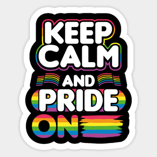 Keep Calm and Pride On LGBT Sticker